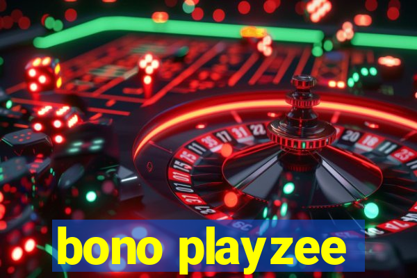 bono playzee